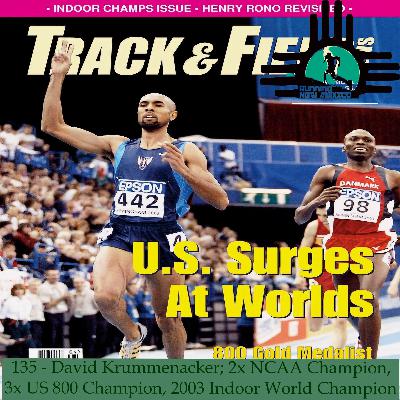 Episode 135 - David Krummenacker; 2x NCAA Champion, 3x US 800 Champion, 2003 Indoor World Champion Episode 135 - David Krummenacker; 2x NCAA Champion, 3x US 800 Champion, 2003 Indoor World Champion