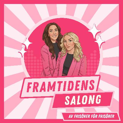 #3 - Frisörbranschens utmaningar #3 - Frisörbranschens utmaningar