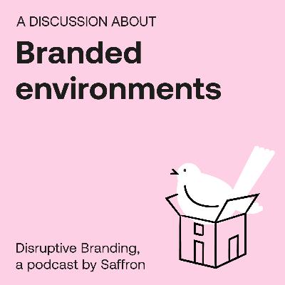 A discussion about branded environments