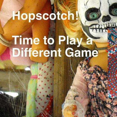 Hopscotch! Time to Play a Different Game