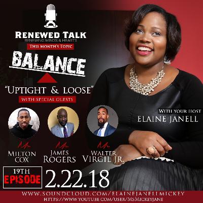 Balance Part 1 w/ Milton Cox, James Rogers & Walter Virgil Jr. - RT Episode 19