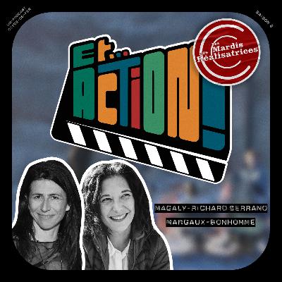 S02 - Ep. 2 - Margaux Bonhomme et Magaly Richard Serrano