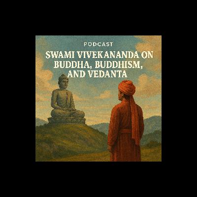 বিবেকানন্দের চোখে বুদ্ধ - যুক্তি ও করুণার মেলবন্ধন বিবেকানন্দের চোখে বুদ্ধ - যুক্তি ও করুণার মেলবন্ধন