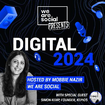 Digital 2024 - behind the numbers