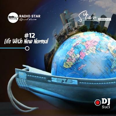STARPODCAST #12 - Life With New Normal