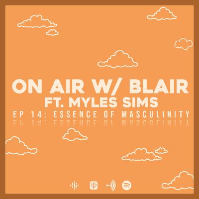 EP 14: Essence of Masculinity