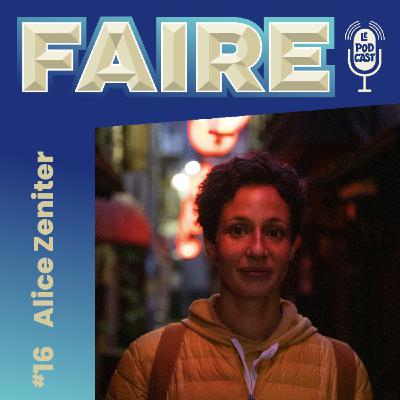 #16 - Alice Zeniter : faire un seul-en-scène