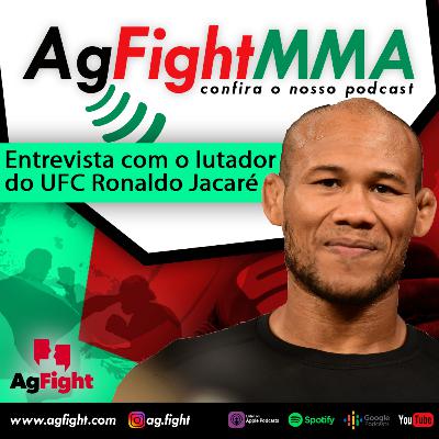 Ag Fight Entrevista Ronaldo 'Jacaré' Ag Fight Entrevista Ronaldo 'Jacaré'