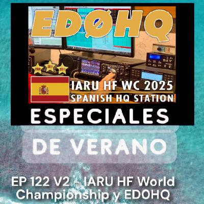 122 V2 - IARU HF World Championship y ED0HQ