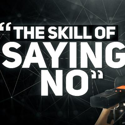 The Skill of Saying No: The Key to Success - Tice's Tech Trek #3