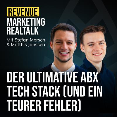 #83 Der ultimative ABX Tech Stack - und ein teurer Fehler (mit Stefan Mersch)