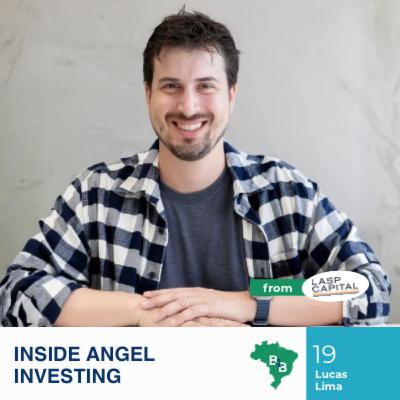 Inside Angel Investing with Lucas Lima from LASP Capital