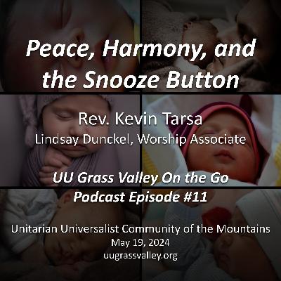 Peace, Harmony, and the Snooze Button