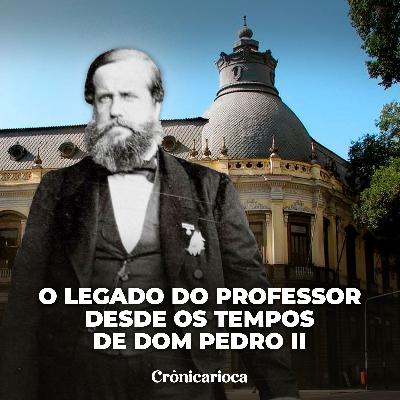 O ensino ontem e hoje no Rio de Janeiro O ensino ontem e hoje no Rio de Janeiro