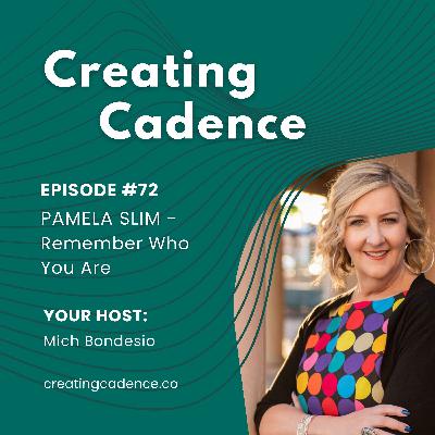 72 - Pamela Slim - Remember Who You Are