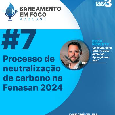 #7: Processo de neutralização de carbono na Fenasan 2024