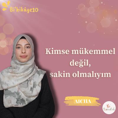 Bi'hikâye 10 | Aicha