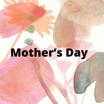 Universal Mother’s Day wishes!