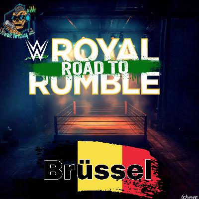 „WWE Road to Royal Rumble Tour - Brüssel“ vom 20.01.2026 - Folge 1185 vom 21.01.2026.(S5F185) „WWE Road to Royal Rumble Tour - Brüssel“ vom 20.01.2026 - Folge 1185 vom 21.01.2026.(S5F185)