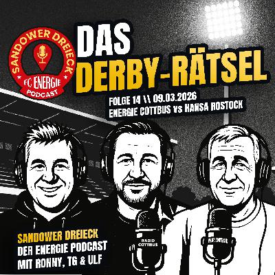 Das Derby-Rätsel | Energie Cottbus - Hansa Rostock | "Sandower Dreieck" - Der Energie Cottbus-Podcast