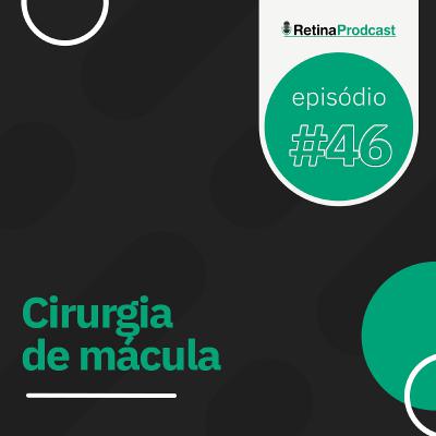 Live #47: Cirurgia de mácula Live #47: Cirurgia de mácula