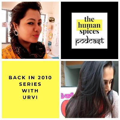 Back in 2010 - Urvi, The Magnificent Mile