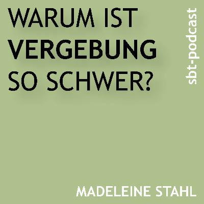 Warum ist Vergebung so schwer?