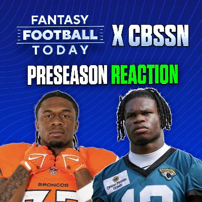FFT on CBSSN! Preseason Week 1 Injuries, Winners & Losers, Position Battles, & More! (08/11 Fantasy Football Podcast)