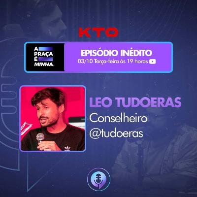 Leo Tudoeras (@Tudoeras) Conselheiro - A Praça é Minha #20