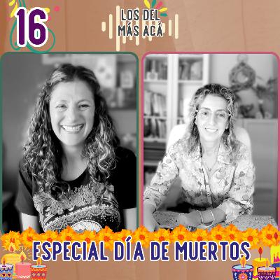 Especial Día de Muertos con Fabiola Allbee y Cristina Garijo