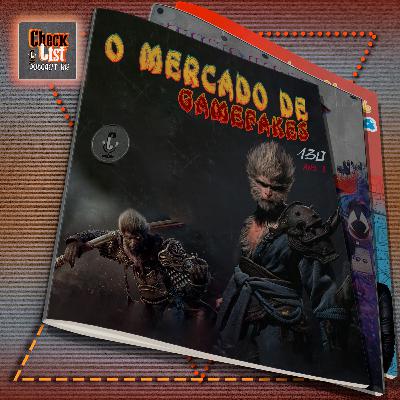 #130 Checklist Podcast O primeiro Fakereact de FakeGames