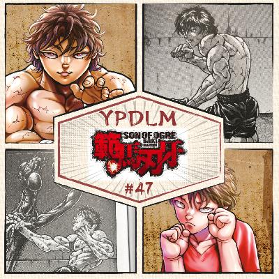 YPDLM #47 - Son of Ogre | Podcast Manga