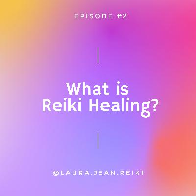 What is Reiki Healing?