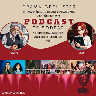 K-Drama & J-Drama Rezensionen: Unsere Untertitel-Projekte im Fokus - Dramagefluester #80 K-Drama & J-Drama Rezensionen: Unsere Untertitel-Projekte im Fokus - Dramagefluester #80