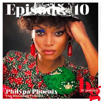 #10 - L'art pour message : l'histoire de Philypa Phoenix #10 - L'art pour message : l'histoire de Philypa Phoenix