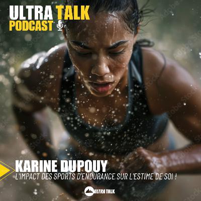 Karine Dupouy "l'impact des sports d'endurance sur l'estime de soi ! "