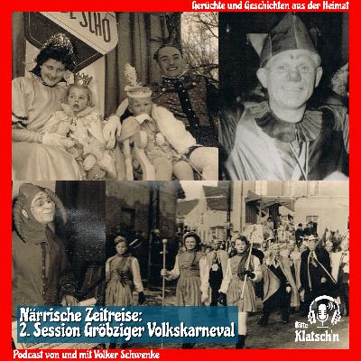 119 Zeitreise: Gröbziger Volkskarneval 2. Session