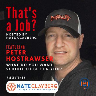 What do you want school to be for you? - Peter Hostrawser, Disrupt Education (E.042)