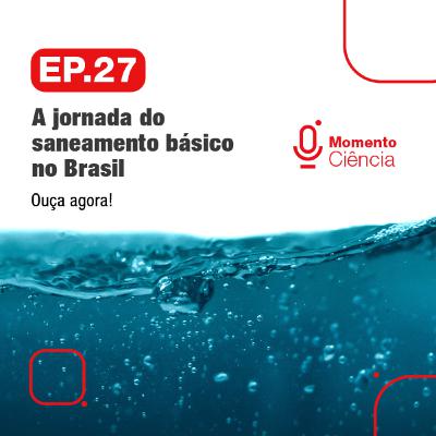 A jornada do saneamento básico no Brasil