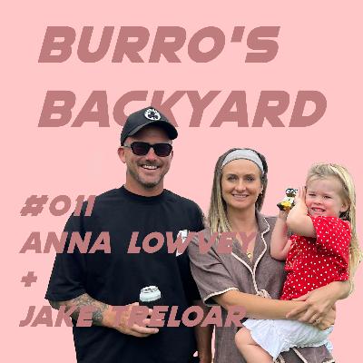 #011 - Anna Lowvey and Jake Treloar