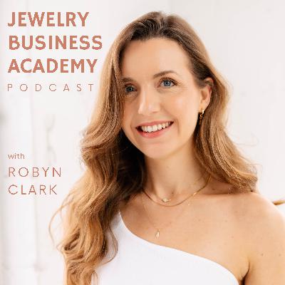 125 | Let's talk about your RESENTMENT PRICE in your jewelry business with Robyn Clark