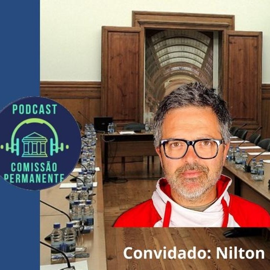 Episódio 3- Nilton na Comissão Permanente