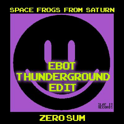 05. SFFS - Zero Sum (eBOT Thunderground Edit)