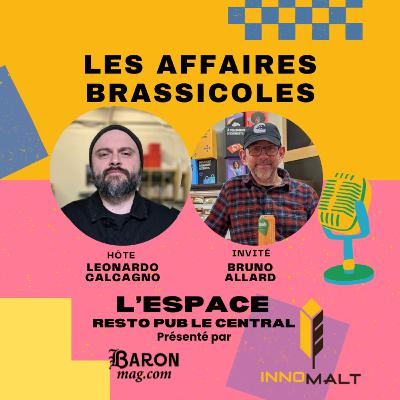 🎙 Les Affaires Brassicoles #505 | Le Central : modèle hybride, ancrage local et stratégie de production