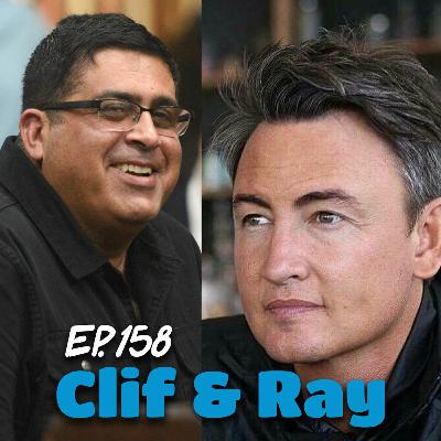 #158 - Clif Braun & Ray Mahboob