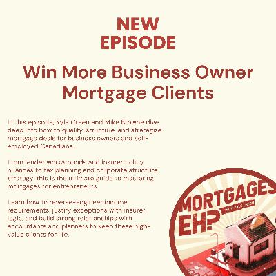 How to Win More Business Owner Mortgage Clients How to Win More Business Owner Mortgage Clients