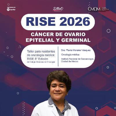 RISE 2026: cáncer de ovario epitelial y germinal RISE 2026: cáncer de ovario epitelial y germinal