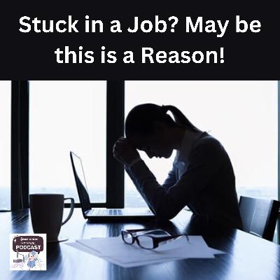 இந்த காலத்துல கம்பெனிக்கு விசுவசமா இருக்கனுனா? | Stuck in a job? May be this is a reason | Episode #121 இந்த காலத்துல கம்பெனிக்கு விசுவசமா இருக்கனுனா? | Stuck in a job? May be this is a reason | Episode #121