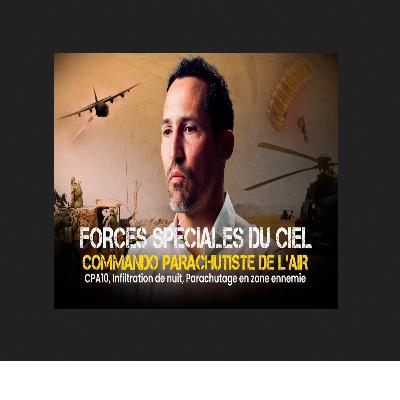 Forces spéciales du ciel CPA 10 -Nicolas S (épisode 25 )