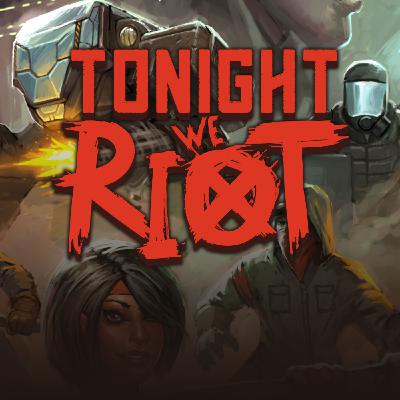 17 - Resenha #4 - Tonight We Riot 17 - Resenha #4 - Tonight We Riot